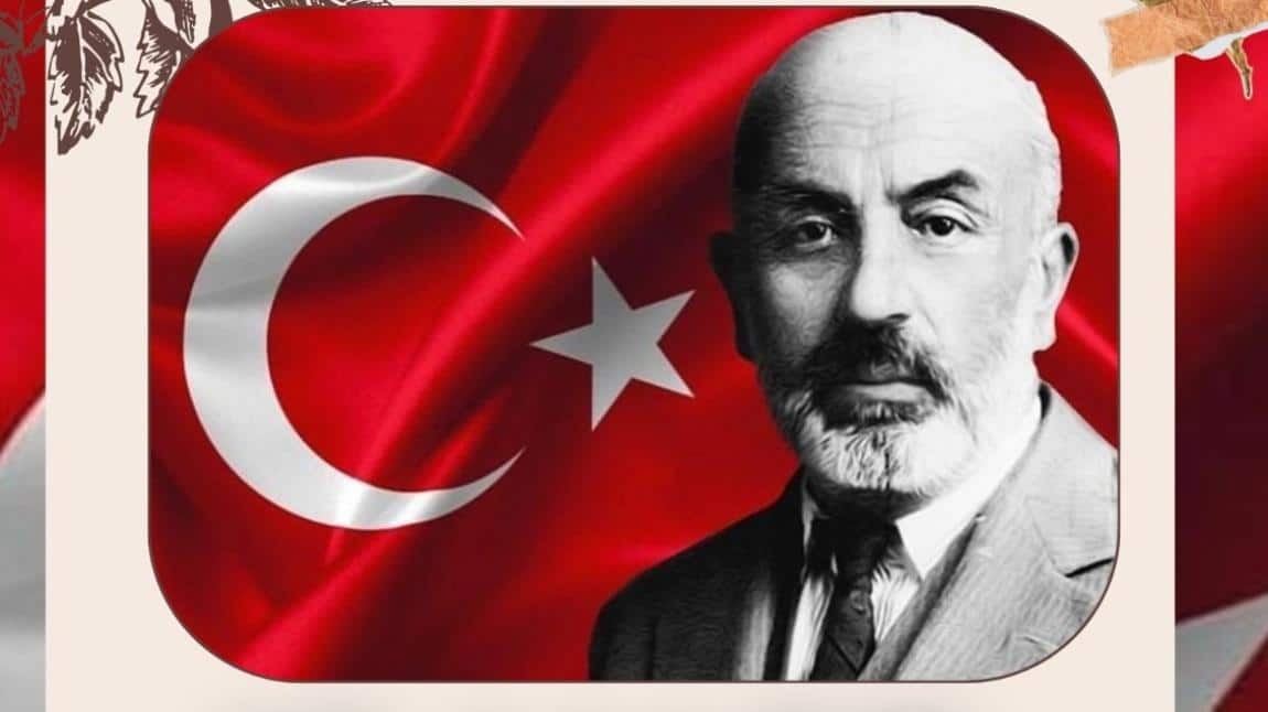 12 Mart İstiklal Marşı’nın Kabulü ve Mehmet Akif Ersoy’u Anma Etkinliği Yapıldı